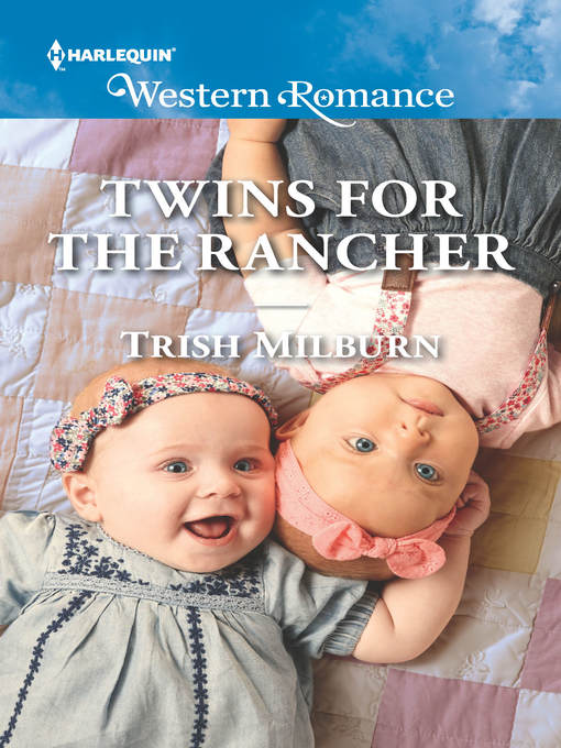 Title details for Twins for the Rancher by Trish Milburn - Available